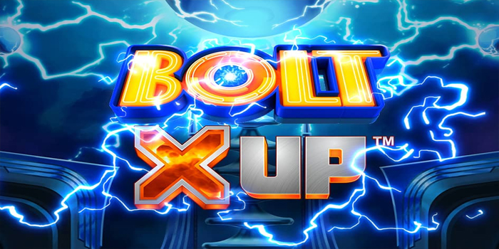 Panduan Lengkap Menang Bermain Slot Bolt X Up